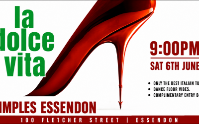 ‘LA DOLCE VITA’ – ‘MELBOURNES ULTIMATE ITALIAN DANCE PARTY’
